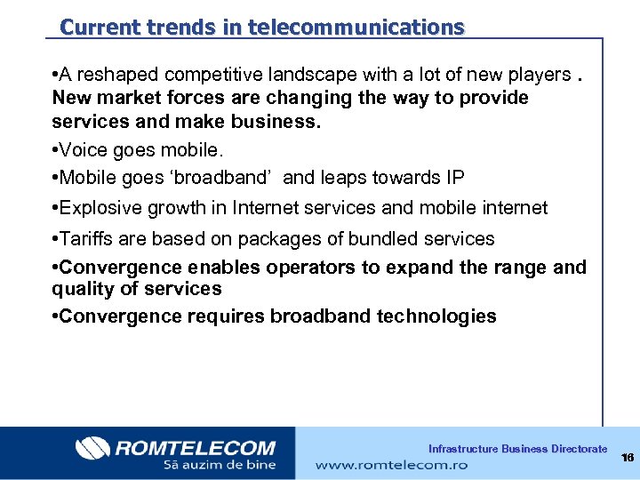 Current trends in telecommunications • A reshaped competitive landscape with a lot of new