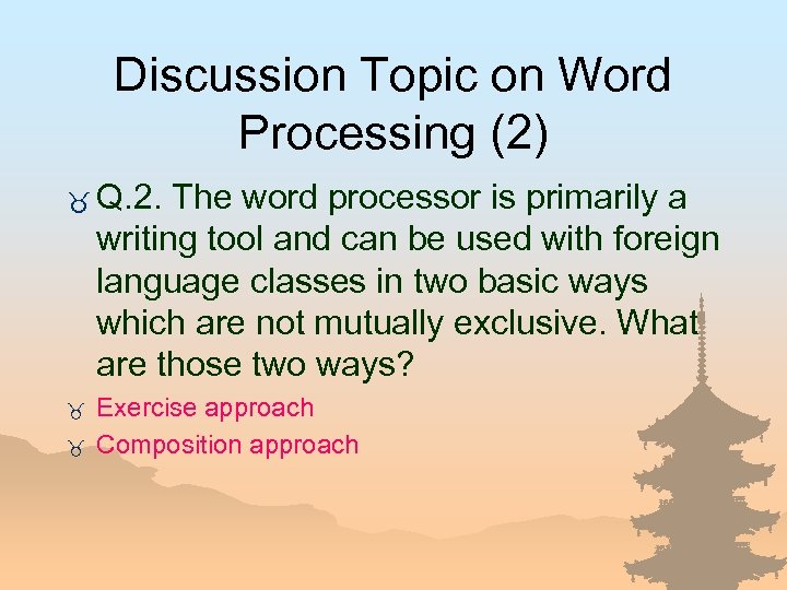 Discussion Topic on Word Processing (2) _ Q. 2. The word processor is primarily