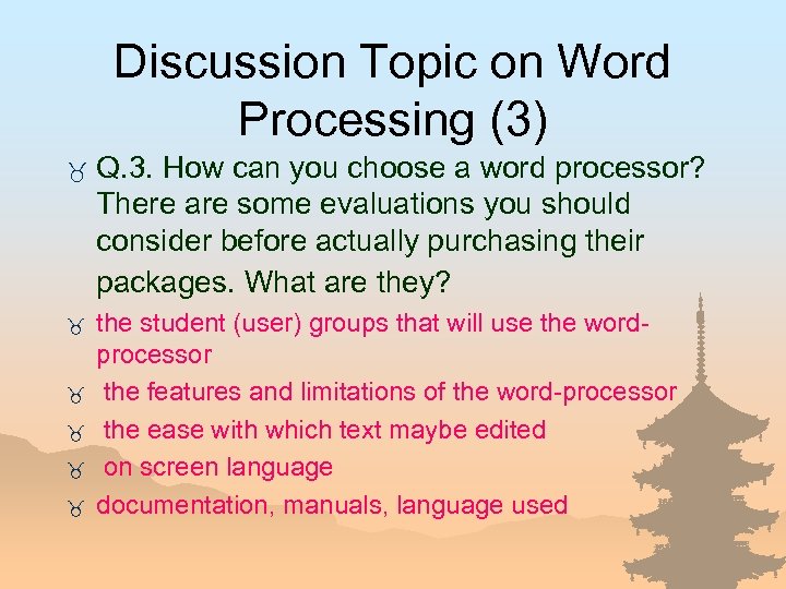 Discussion Topic on Word Processing (3) _ _ _ Q. 3. How can you