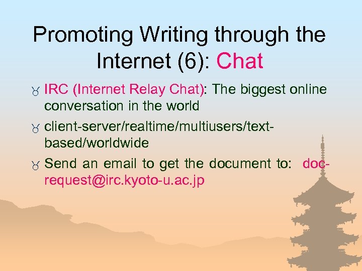 Promoting Writing through the Internet (6): Chat IRC (Internet Relay Chat): The biggest online