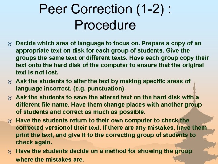 Peer Correction (1 -2) : Procedure _ _ _ Decide which area of language