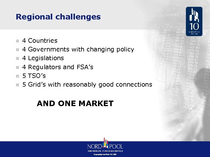 Regional challenges n n n 4 4 5 5 Countries Governments with changing policy