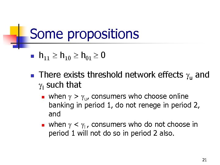Some propositions n n h 11 h 10 h 01 0 There exists threshold