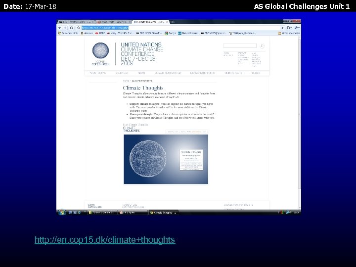 Date: 17 -Mar-18 http: //en. cop 15. dk/climate+thoughts AS Global Challenges Unit 1 