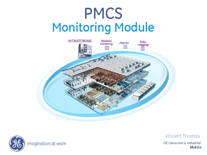 PMCS Monitoring Module Vincent Thomas GE Consumer & Industrial Multilin 