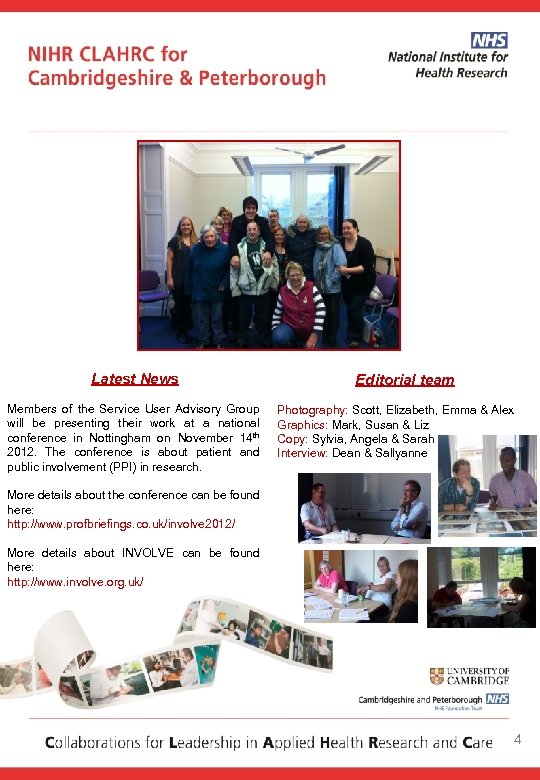 Latest News Members of the Service User Advisory Group will be presenting their work