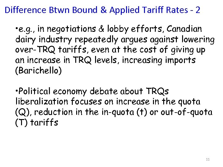 Difference Btwn Bound & Applied Tariff Rates - 2 • e. g. , in