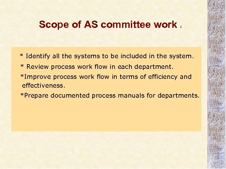 Scope of AS committee work 2 * Identify all the systems to be included