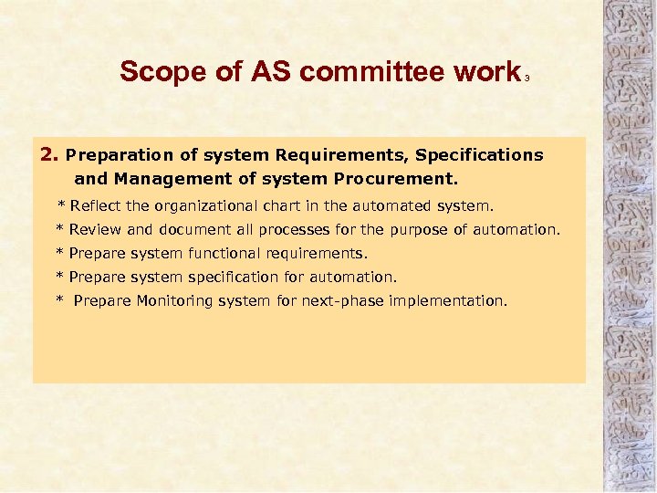 Scope of AS committee work 3 2. Preparation of system Requirements, Specifications and Management