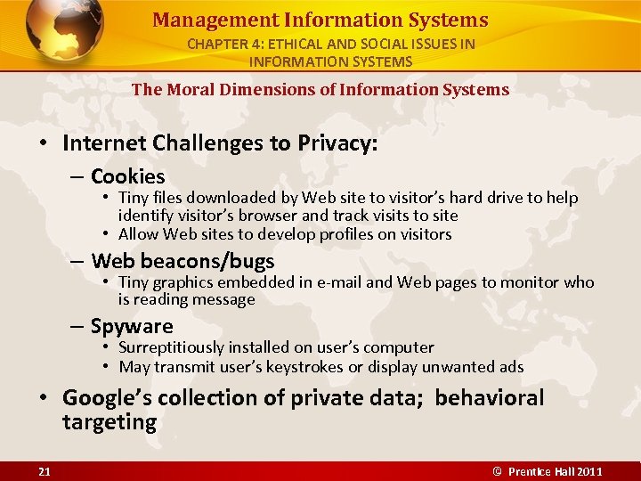 Management Information Systems CHAPTER 4: ETHICAL AND SOCIAL ISSUES IN INFORMATION SYSTEMS The Moral