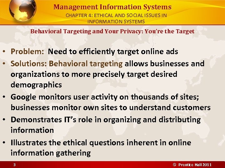 Management Information Systems CHAPTER 4: ETHICAL AND SOCIAL ISSUES IN INFORMATION SYSTEMS Behavioral Targeting