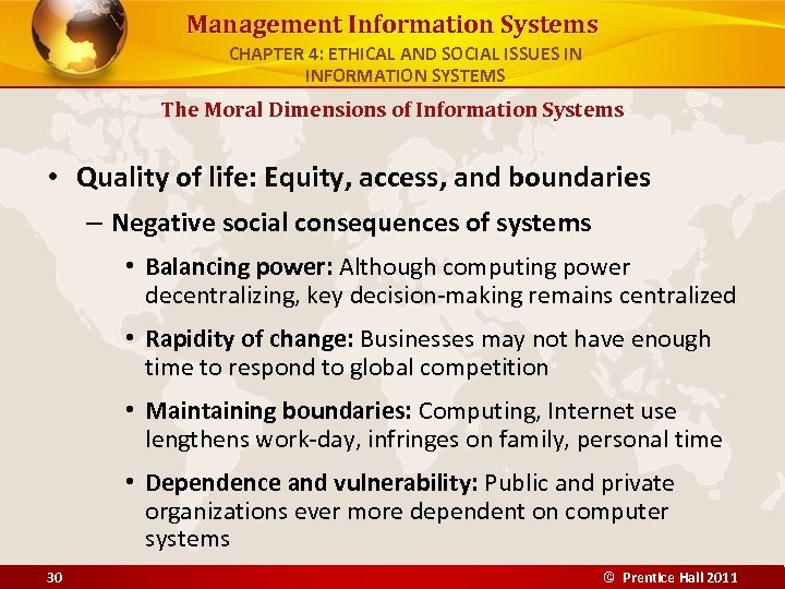 Management Information Systems CHAPTER 4: ETHICAL AND SOCIAL ISSUES IN INFORMATION SYSTEMS The Moral