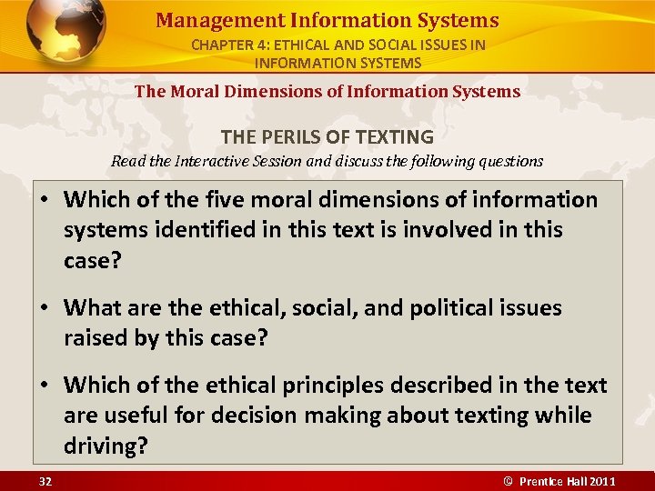 Management Information Systems CHAPTER 4: ETHICAL AND SOCIAL ISSUES IN INFORMATION SYSTEMS The Moral
