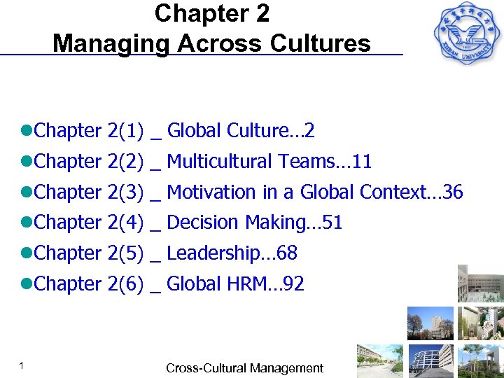 Chapter 2 Managing Across Cultures l. Chapter 2(1) _ Global Culture… 2 l. Chapter