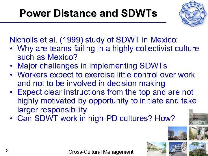 Power Distance and SDWTs Nicholls et al. (1999) study of SDWT in Mexico: •
