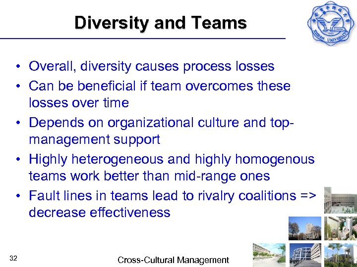 Diversity and Teams • Overall, diversity causes process losses • Can be beneficial if