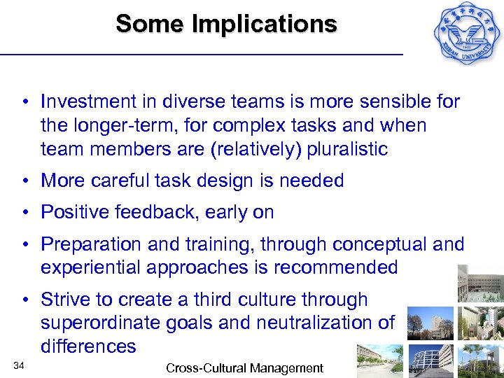 Some Implications • Investment in diverse teams is more sensible for the longer term,