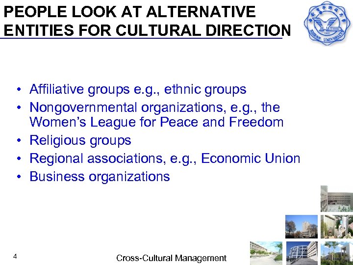 PEOPLE LOOK AT ALTERNATIVE ENTITIES FOR CULTURAL DIRECTION • Affiliative groups e. g. ,