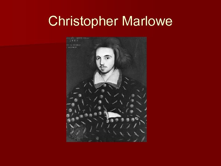 Christopher Marlowe 