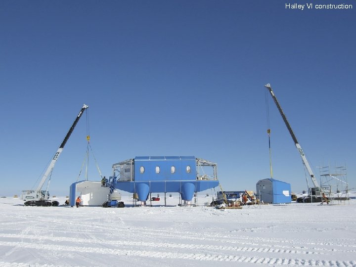 Halley VI construction 