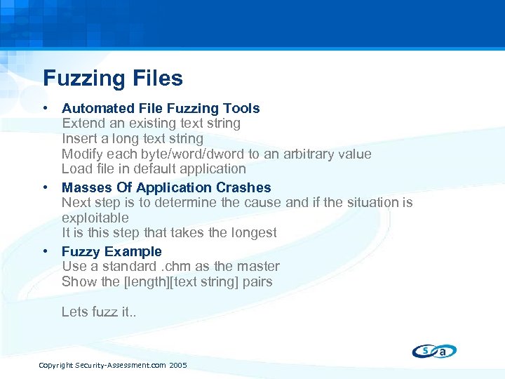 Fuzzing Files • Automated File Fuzzing Tools Extend an existing text string Insert a