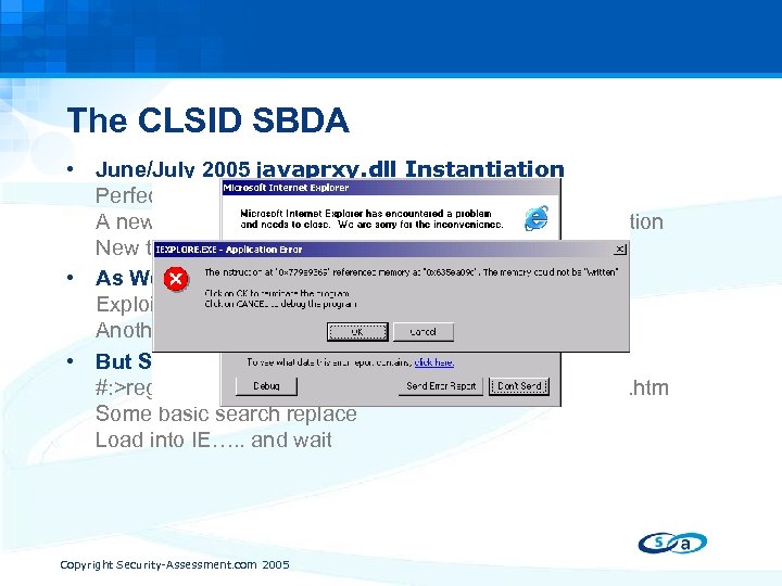 The CLSID SBDA • June/July 2005 javaprxy. dll Instantiation Perfect candidate for SBDA A