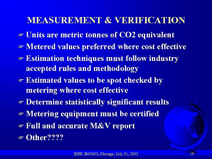 MEASUREMENT & VERIFICATION Units are metric tonnes of CO 2 equivalent F Metered values