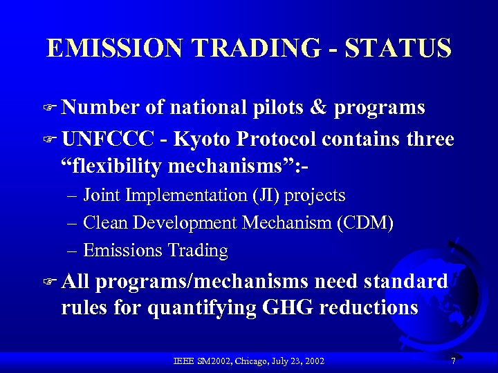 EMISSION TRADING - STATUS F Number of national pilots & programs F UNFCCC -