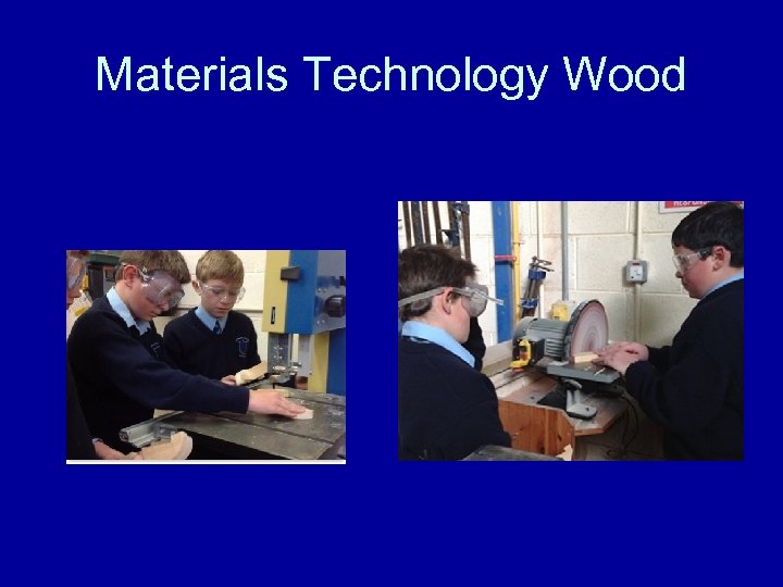 Materials Technology Wood 