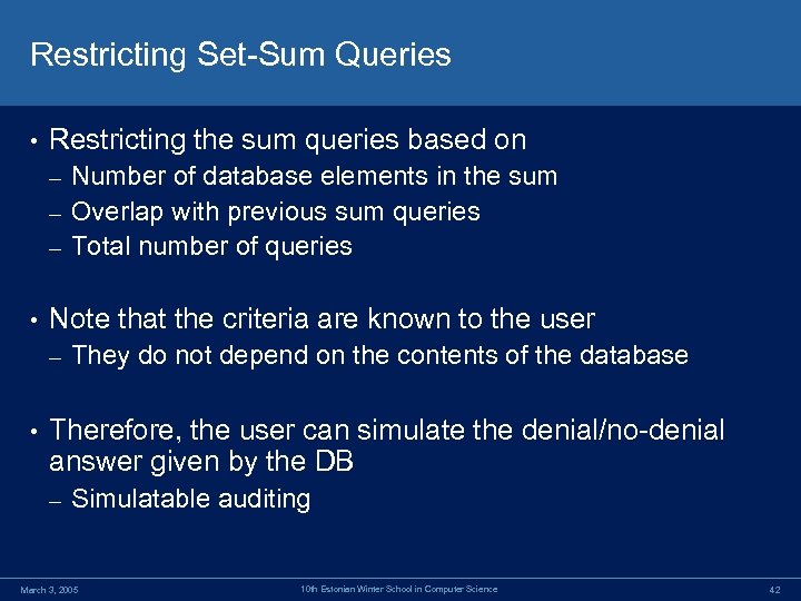 Restricting Set-Sum Queries • Restricting the sum queries based on Number of database elements