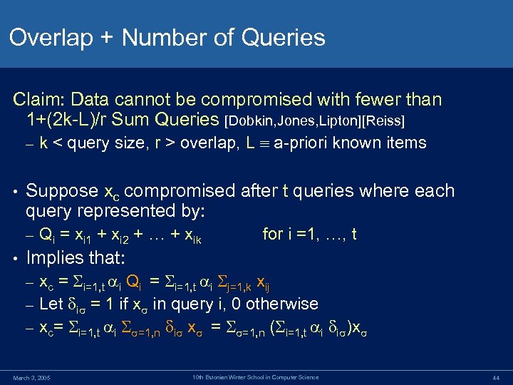 Overlap + Number of Queries Claim: Data cannot be compromised with fewer than 1+(2