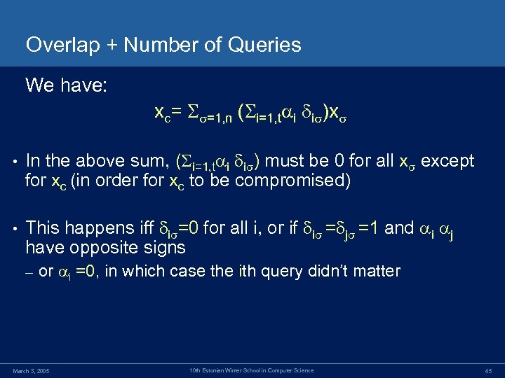 Overlap + Number of Queries We have: xc= =1, n ( i=1, t i