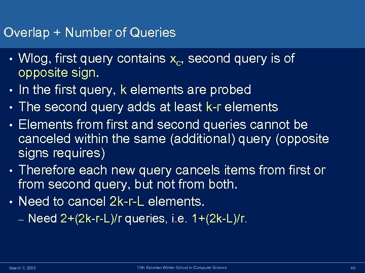 Overlap + Number of Queries • • • Wlog, first query contains xc, second