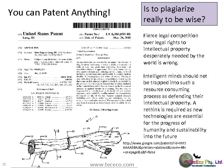 Is to plagiarize really to be wise? You can Patent Anything! Fierce legal competition