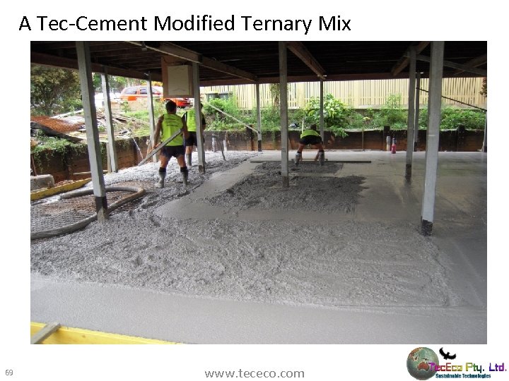 A Tec-Cement Modified Ternary Mix 69 www. tececo. com 