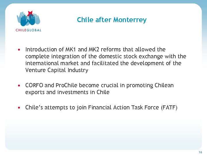 Haga clic para cambiar el estilo de títu Chile after Monterrey • Introduction of