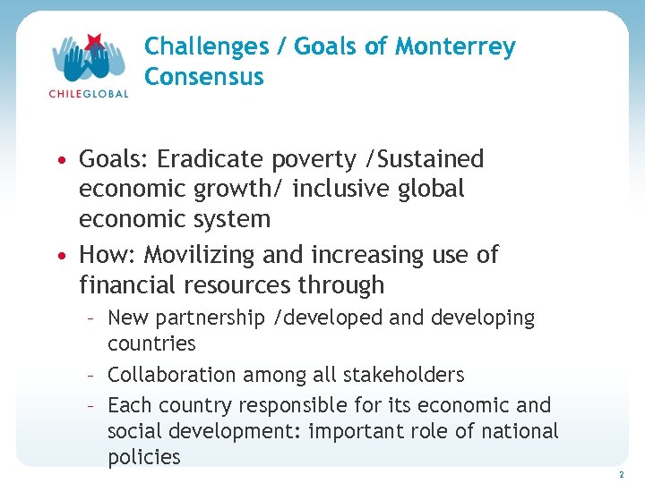 Haga clic para cambiar / Goals of Monterrey Challenges el estilo de títu Consensus