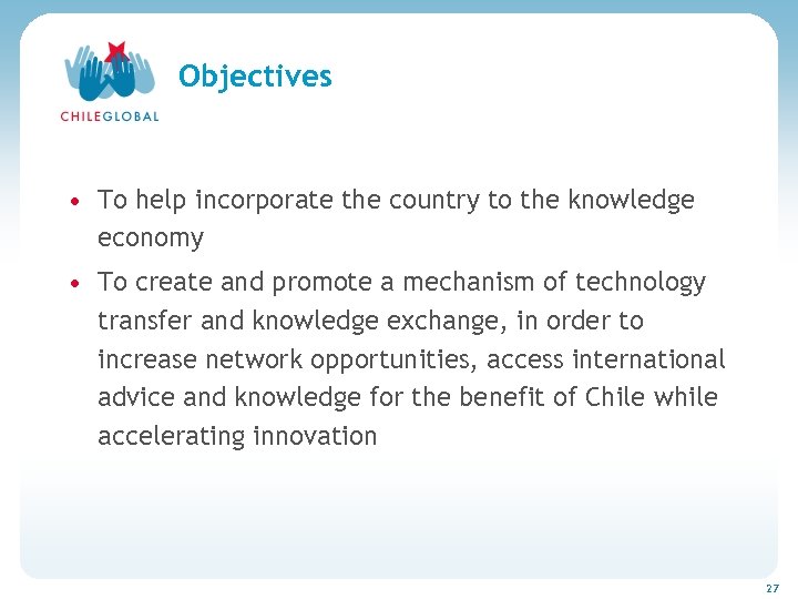 Haga clic para cambiar el estilo de títu Objectives • To help incorporate the