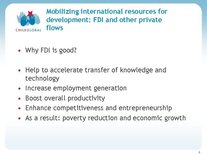 Mobilizing international resources Haga clic para cambiar el estilo de títu for development: FDI
