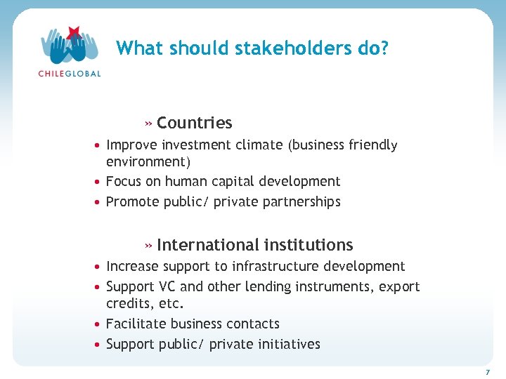 Haga clic para cambiar el estilo de títu What should stakeholders do? » Countries