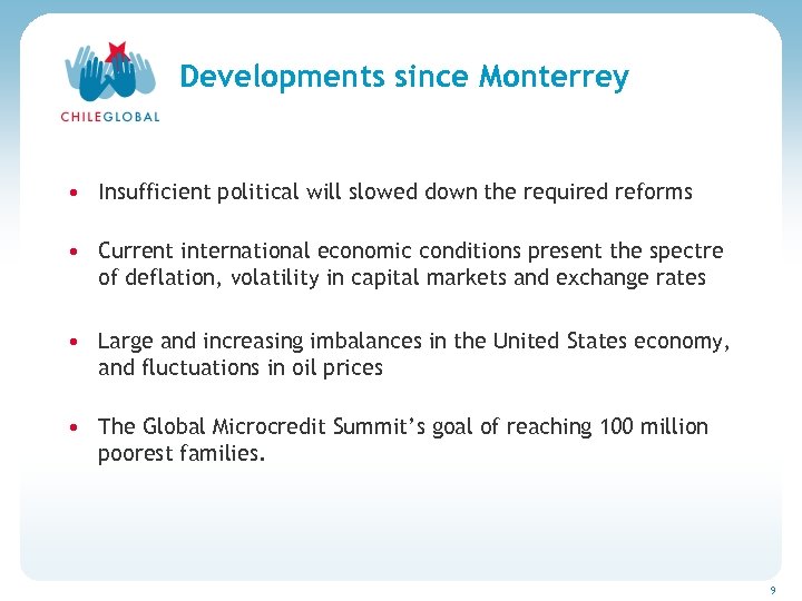 Haga clic para cambiar el estilo de títu Developments since Monterrey • Insufficient political