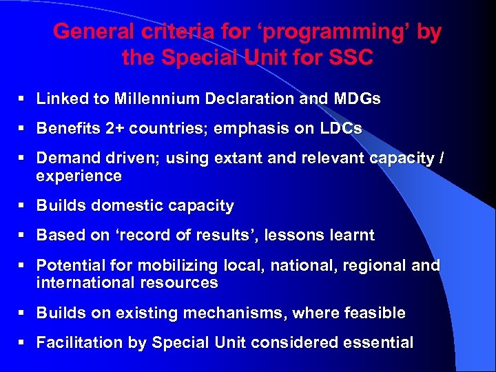 General criteria for ‘programming’ by the Special Unit for SSC § Linked to Millennium