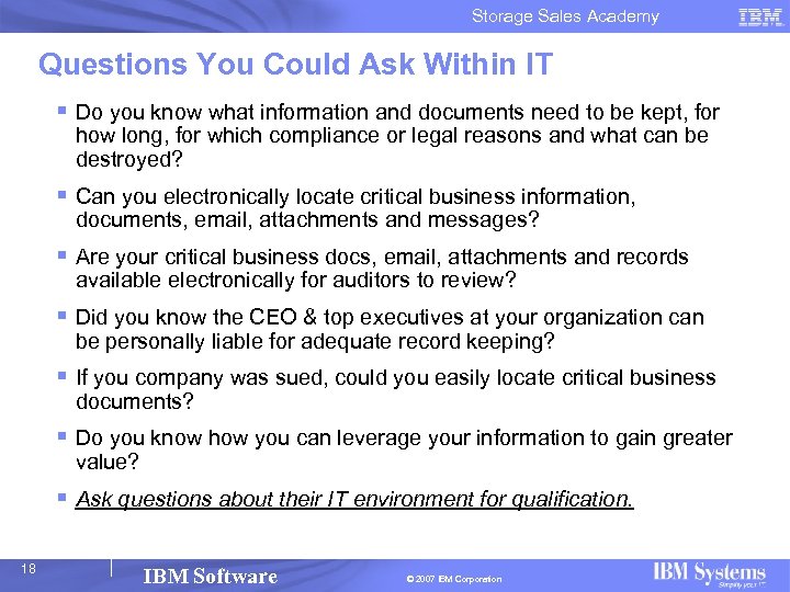 Storage Sales Academy Questions You Could Ask Within IT § Do you know what