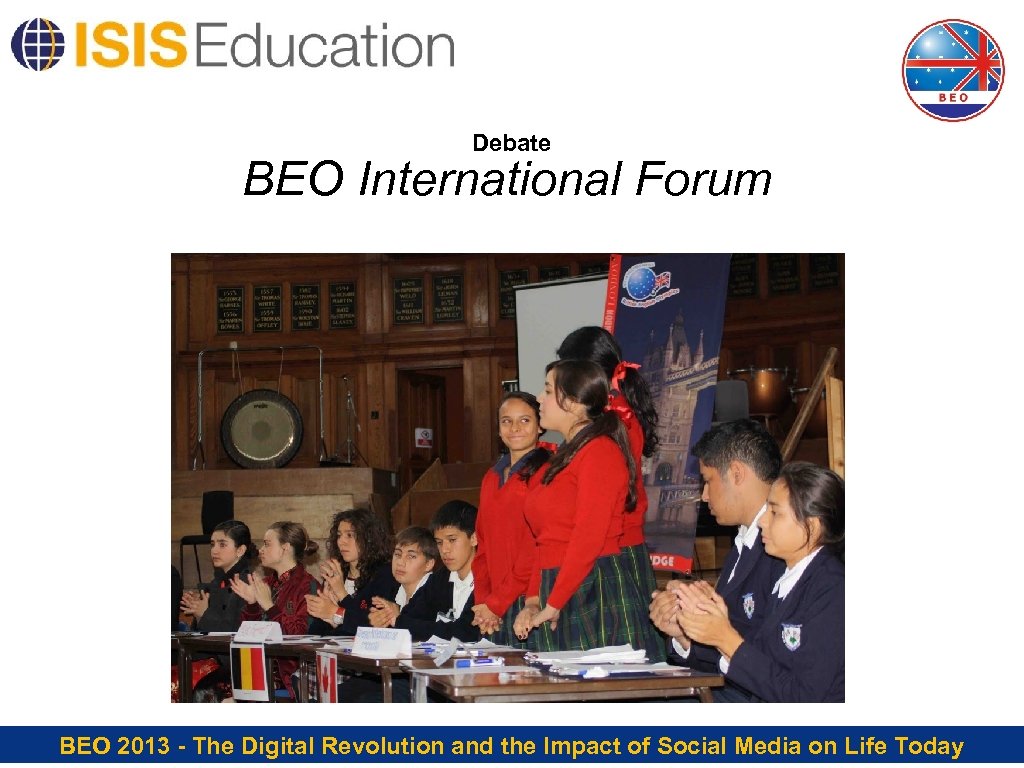Debate BEO International Forum BEO 2013 - The Digital Revolution and the Impact of