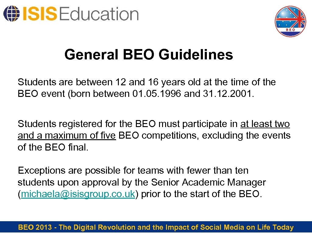 General BEO Guidelines Students are between 12 and 16 years old at the time