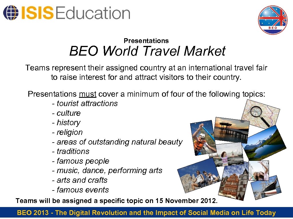 Presentations BEO World Travel Market Teams represent their assigned country at an international travel