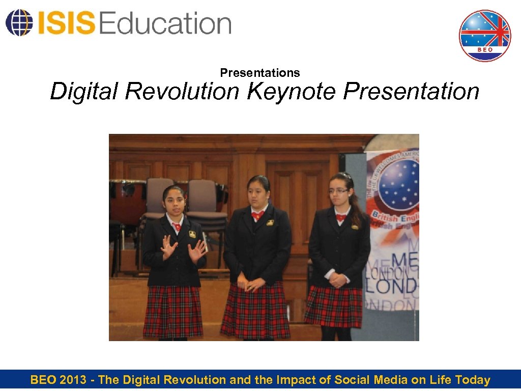 Presentations Digital Revolution Keynote Presentation BEO 2013 - The Digital Revolution and the Impact