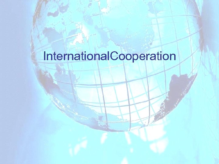 International. Cooperation 