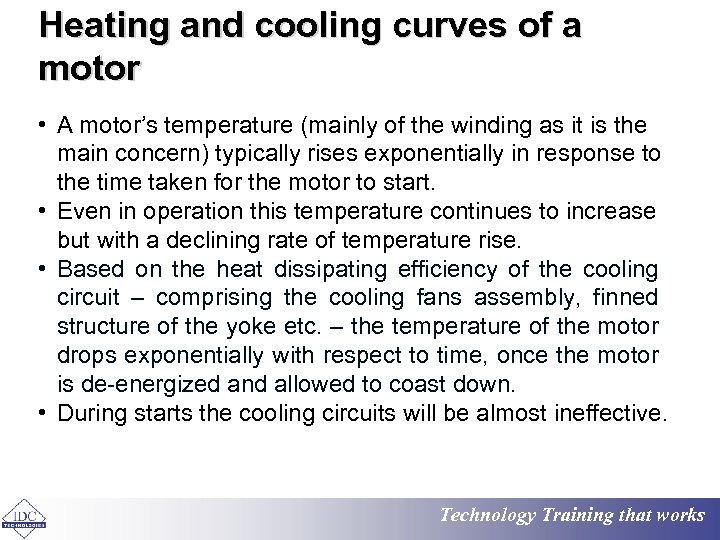 Heating and cooling curves of a motor • A motor’s temperature (mainly of the