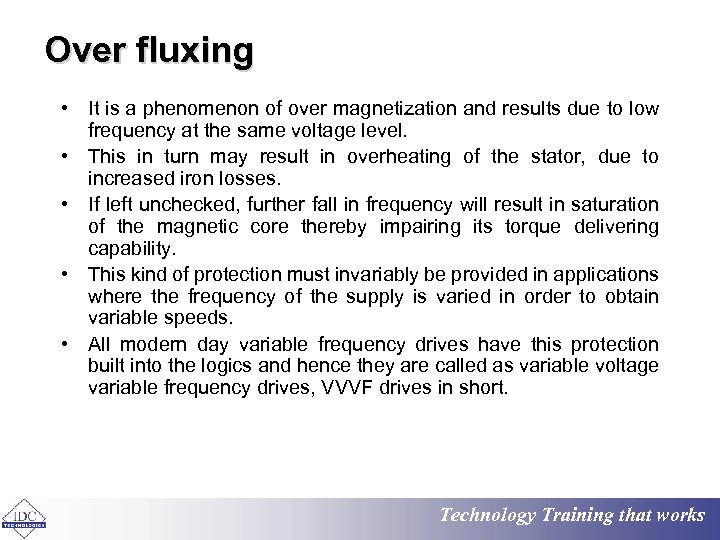 Over fluxing • It is a phenomenon of over magnetization and results due to